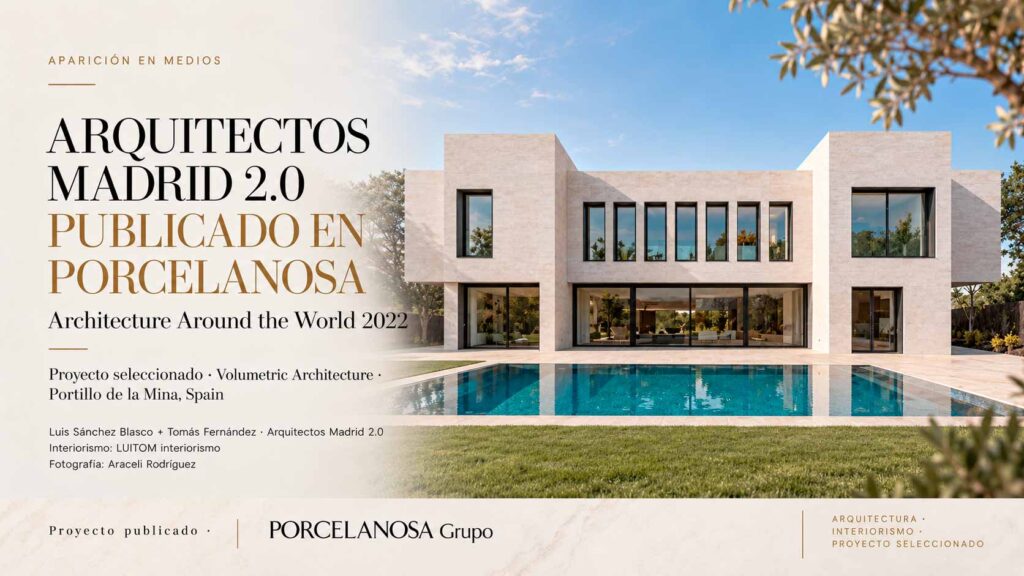 Arquitectos Madrid 2.0 en Architecture Around the World 2022 de PORCELANOSA Grupo